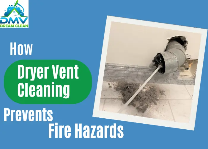 How Dryer Vent Cleaning Prevents Fire Hazards
